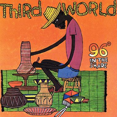 Third World -  96 Degrees in the Shade